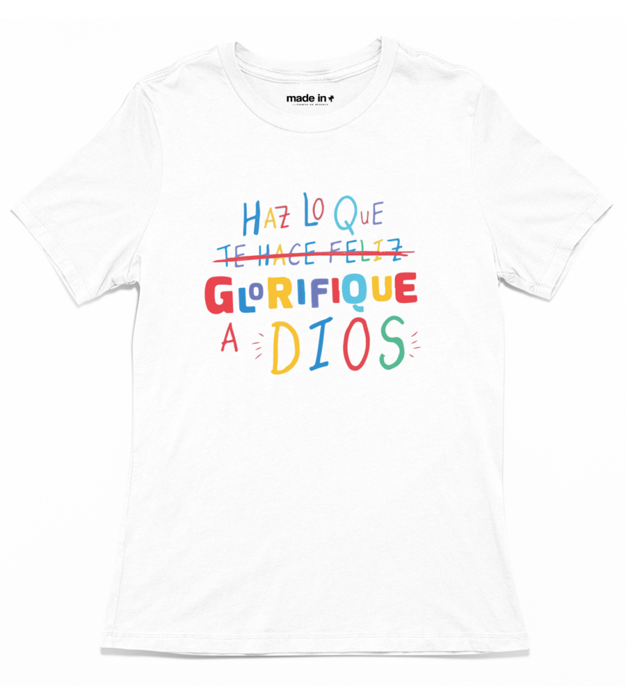 HAZ LO QUE GLORIFIQUE