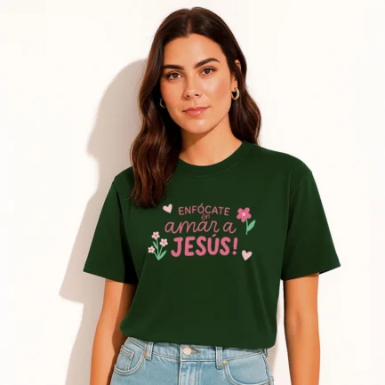 ENFÓCATE EN AMAR A JESÚS!
